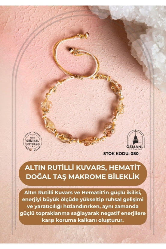 Sertifikalı Altın Rutilli Kuvars, Hematit Doğal Taş Makrome Bileklik (SK:080)