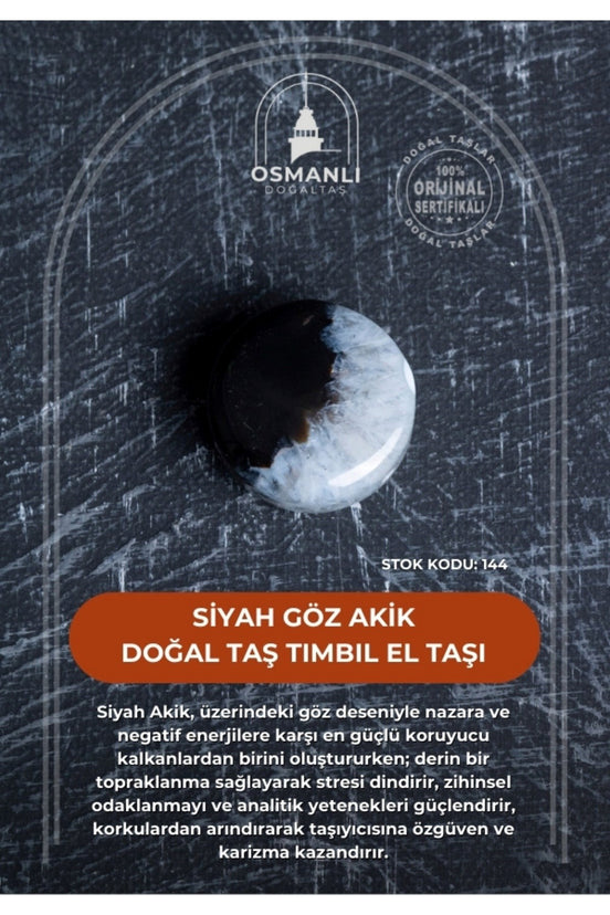 Sertifikalı Siyah Göz Akik Doğal Taş Tımbıl El Taşı (SK:144)