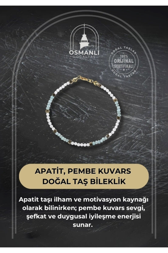 Sertifikalı Apatit ve Pembe Kuvars Doğaltaş Bileklik